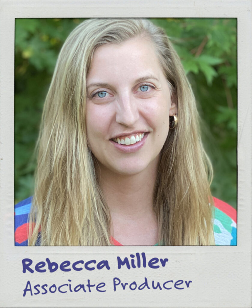Portrait of a young white woman with long, blonde hair. The text below reads: Rebecca Miller. Associate Producer.